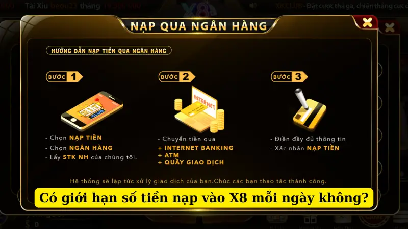 Có giới hạn số tiền nạp vào X8 mỗi ngày không?
